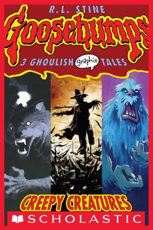 Cover of the book Goosebumps Graphix #1: Creepy Creatures by Amy Sarig King