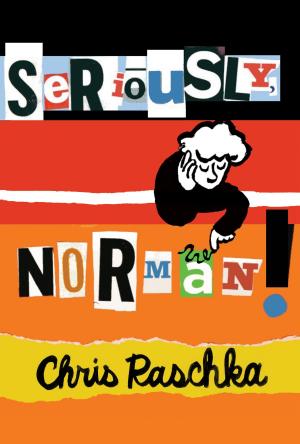 Cover of the book Seriously, Norman! by Norman Bridwell