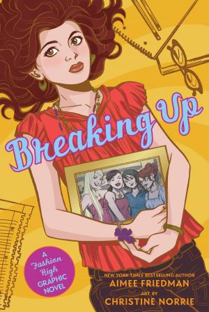 Cover of the book Breaking Up: A Fashion High Graphic Novel by Clifford Riley