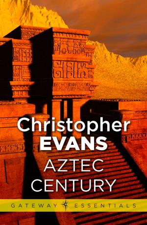 Cover of the book Aztec Century by Mark S. Geston