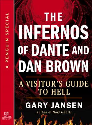 Cover of the book The Infernos of Dante and Dan Brown by Dave Pelz