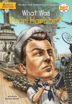 Cover of the book What Was Pearl Harbor? by Danielle Vega