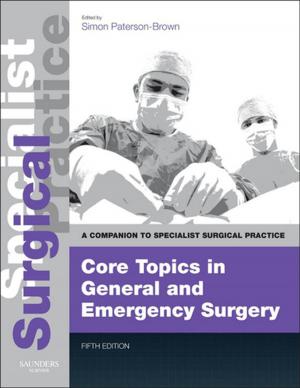 Cover of the book Core Topics in General & Emergency Surgery E-Book by Clete Kushida, MD PhD