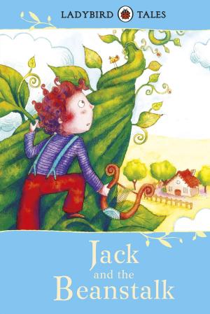 Cover of the book Ladybird Tales: Jack and the Beanstalk by Heather McGregor, Mrs Moneypenny