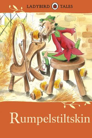 Cover of the book Ladybird Tales: Rumpelstiltskin by Jamie Mushin, Jamie Mushin