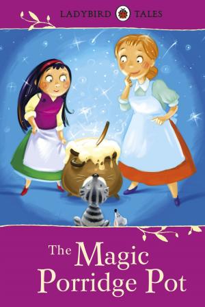 Book cover of Ladybird Tales: The Magic Porridge Pot