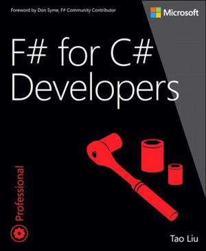 Cover of the book F# for C# Developers by Jeremy Cioara, Michael J. Cavanaugh, Kris A. Krake