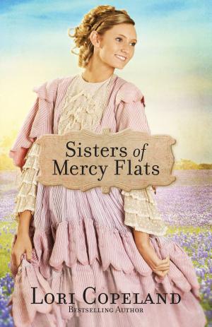 Cover of the book Sisters of Mercy Flats by Wendy Dunham, Michal Sparks
