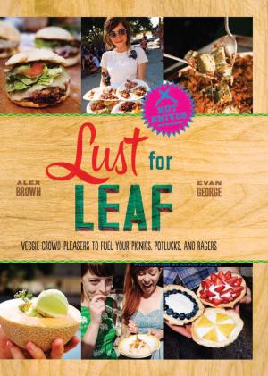 Cover of the book Lust for Leaf by Dr. Jennie Brand-Miller, Kaye Foster-Powell, Stephen Colagiuri, Alan Barclay, Kaye Foster-Powell