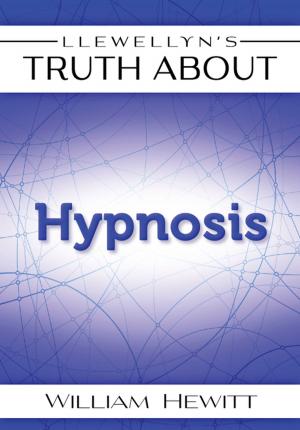 Book cover of Llewellyn's Truth About Hypnosis