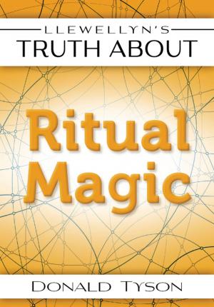 Cover of the book Llewellyn's Truth About Ritual Magic by D.J. Conway