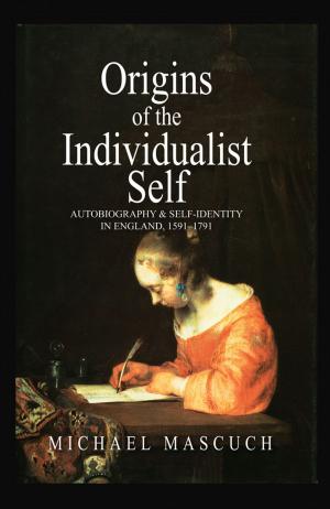 Cover of the book The Origins of the Individualist Self by I. E. Leonard, J. E. Lewis, A. C. F. Liu, G. W. Tokarsky