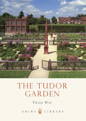 Cover of the book The Tudor Garden by Patrick Turnbull