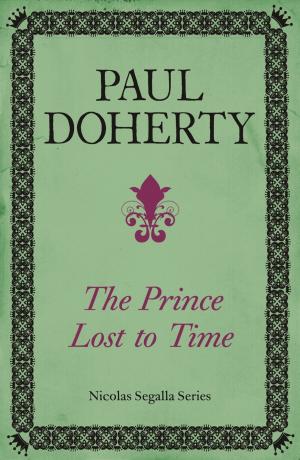 Book cover of The Prince Lost to Time (Nicholas Segalla series, Book 2)