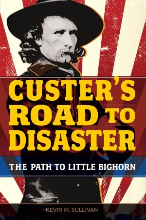 Cover of the book Custer's Road to Disaster by Donna Gray