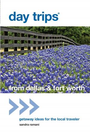 Cover of the book Day Trips® from Dallas & Fort Worth by John Frank