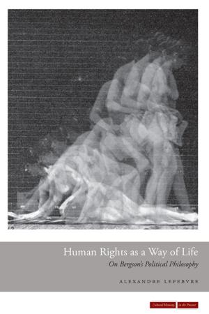 Cover of the book Human Rights as a Way of Life by Riaz Tejani