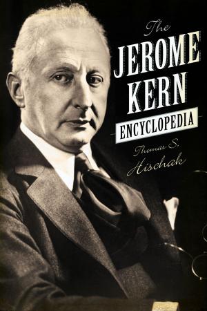Cover of the book The Jerome Kern Encyclopedia by Barry Kernfeld