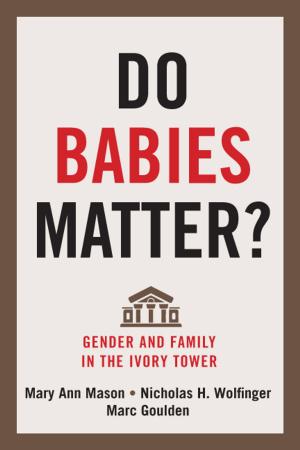 Cover of the book Do Babies Matter? by Kim Park Nelson