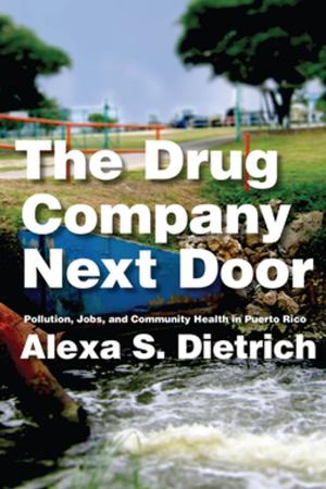 Cover of the book The Drug Company Next Door by Julie Ann Willett