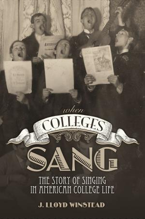 Cover of the book When Colleges Sang by Jack H. Morris
