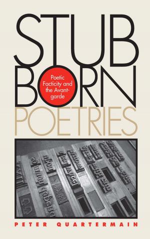 Cover of Stubborn Poetries by Peter Quartermain, University of Alabama Press