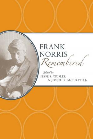 Cover of the book Frank Norris Remembered by Pamela Ryder