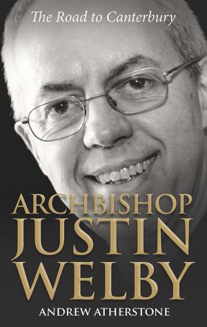 Cover of the book Archbishop Justin Welby by Timothy F. Sedgwick