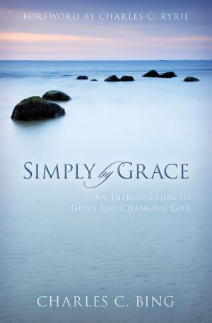 Cover of the book Simply by Grace by H. Wayne House, Timothy J. Demy