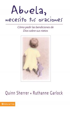 Cover of the book Abuela, necesito tus oraciones by Zondervan