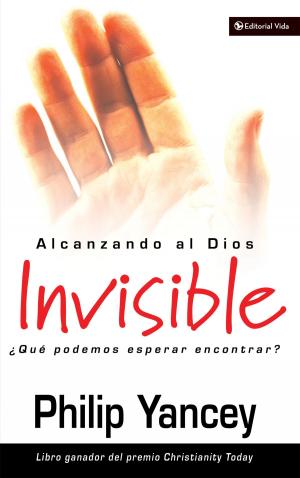Cover of the book Alcanzando al Dios invisible by Les and Leslie Parrott