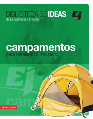 Cover of the book Biblioteca de ideas: Campamentos by Ann Spangler