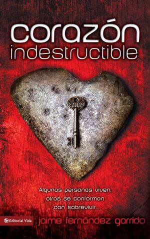 Cover of the book Corazón indestructible by John Baker