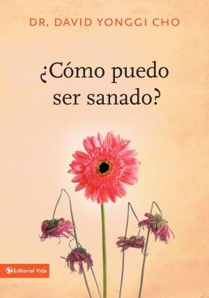 Cover of the book ¿Cómo puedo ser sanado? by Christopher J. Andrew