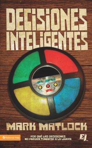Cover of the book Decisiones Inteligentes by Jeffrey D. De León, Lucas Leys