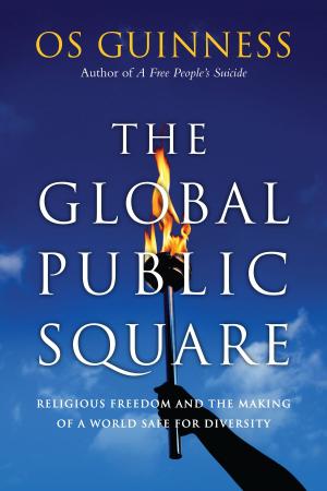 Cover of the book The Global Public Square by Christopher J. H. Wright