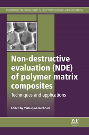 Cover of the book Non-Destructive Evaluation (NDE) of Polymer Matrix Composites by Maurizio G. Paoletti