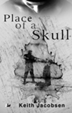 Cover of the book Place of a Skull by Michael S. Malone