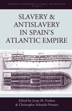 Cover of the book Slavery and Antislavery in Spain's Atlantic Empire by Christien Klaufus