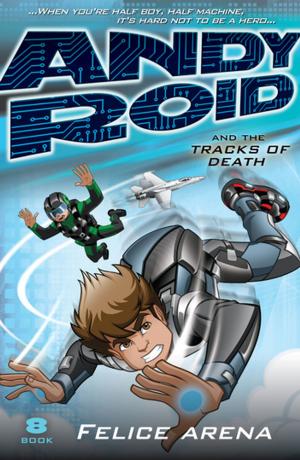 bigCover of the book Andy Roid and the Tracks of Death by 