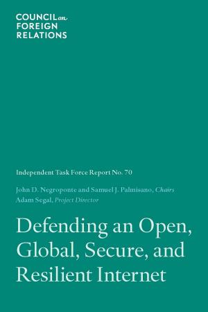 Cover of the book Defending an Open, Global, Secure, and Resilient Internet by Stewart M. Patrick