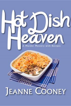 Cover of the book Hot Dish Heaven by Andy Marso