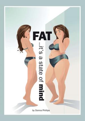 Cover of the book FAT..it's a State of Mind by Aaron Hoopes