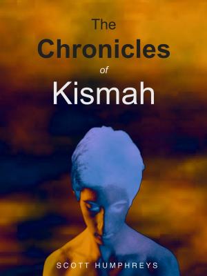 bigCover of the book The Chronicles of Kismah by 