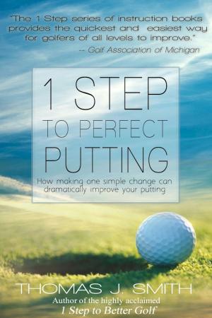 bigCover of the book 1 Step to Perfect Putting by 