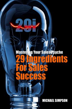 Cover of the book 29i: 29 Ingredients For Sales Success by Anthony Heston