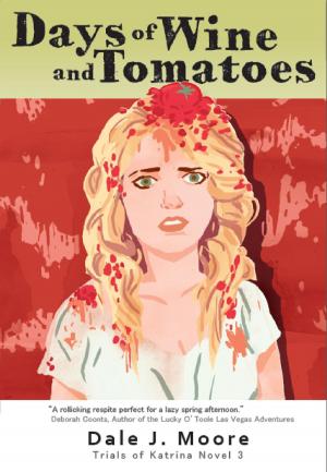 Book cover of Days of Wine and Tomatoes