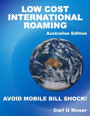Cover of the book AN INSIDER'S GUIDE TO LOW-COST INTERNATIONAL ROAMING by Valerie Rind