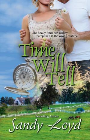 Cover of the book Time Will Tell by Julia Bryn