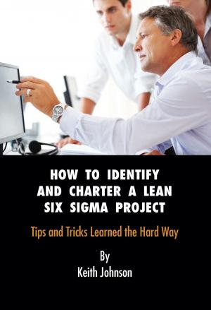 Cover of the book How to Identify and Charter a Lean Six Sigma Project Subtitle by Jorge Muniain Gómez